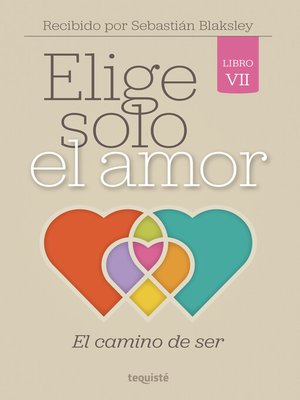 cover image of Elige solo el amor